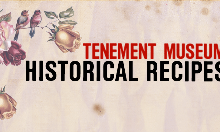 Tenement Museum Historical Recipe Header image