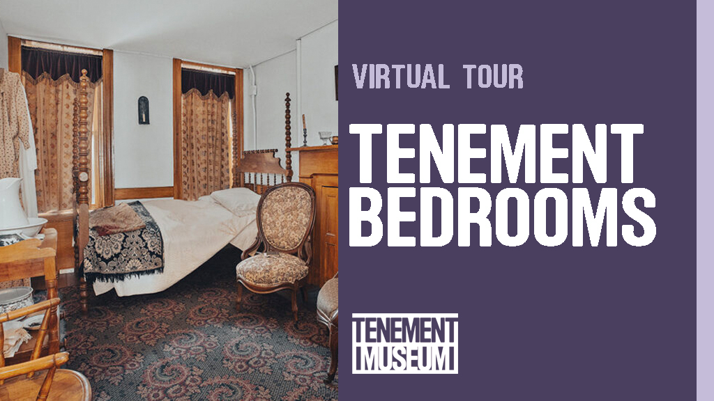Special Virtual Tour: Tenement Bedrooms