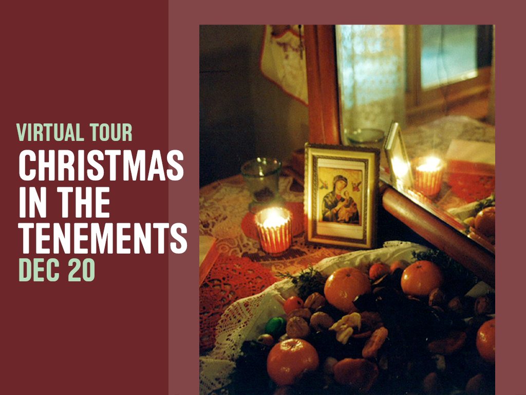 Virtual Holiday Tour: Christmas in the Tenements