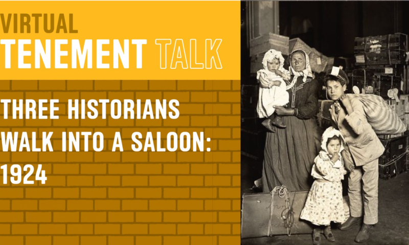 Virtual Tenement Talk: Three Historians Walk into a Saloon 1924