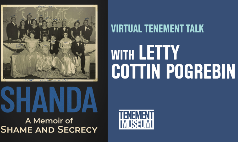 Virtual Tenement Talk with Letty Cottin Pogrebin