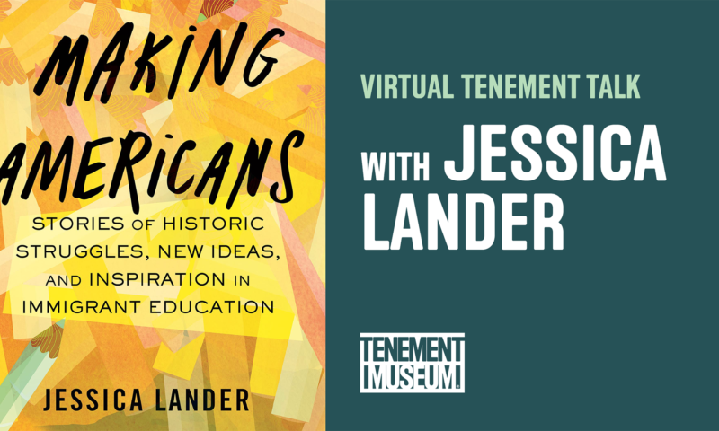 Virtual Tenement Talk with Jessica Lander