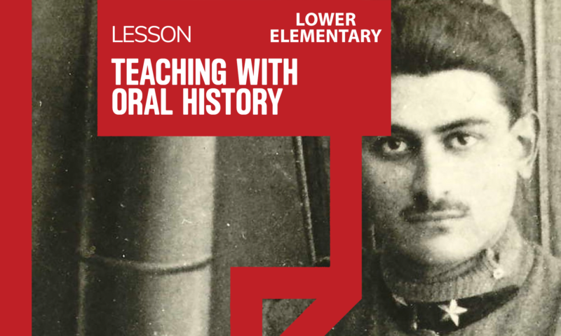 Lesson Plans: Teaching With Oral History