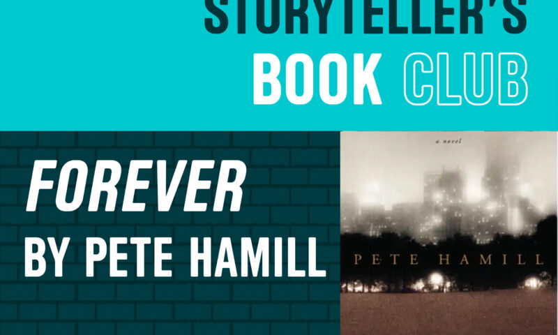 Storyteller's Book Club: Forever By Pete Hamill